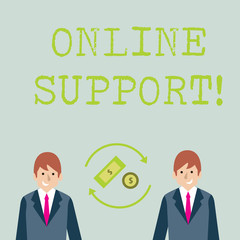 Conceptual hand writing showing Online Support. Concept meaning electronic usually webbased version of customer service Money in Dollar Sign in Rotating Arrows Between Businessmen