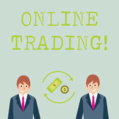 Conceptual hand writing showing Online Trading. Concept meaning the buying and selling financial products on the web Money in Dollar Sign in Rotating Arrows Between Businessmen