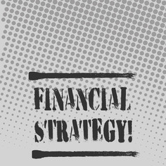 Text sign showing Financial Strategy. Business photo text plan to finance its overall operations to meet objectives Halftone in Varied Sized Dots that Simulates Imagination of Continuous Tone