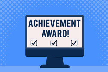 Conceptual hand writing showing Achievement Award. Concept meaning recognizes worthy and outstanding achievement in job skill Desktop Computer Colorful Monitor Screen Freestanding Table