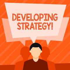 Word writing text Developing Strategy. Business photo showcasing Game plan that sets specific goals and objectives Faceless Man has Two Shadows Each has Their Own Speech Bubble Overlapping