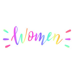 Hand drawn colorful women word. Diversity concept. Feminist lettering banner.T-shirt print. Vector.