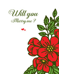 Vector illustration beauty red flower frame for template will you marry me