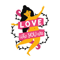 Vector illustration with long hair young woman with pink ribbon and lettering text - love who you are. Colored typography poster with inspirational female quote, apparel print design