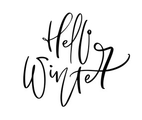 Hello winter - black and white handwritten lettering text. Inscription calligraphy vector illustration holiday phrase, typography banner with brush script