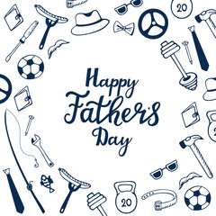 Happy Father`s day hand drawn lettering. Men`s Accessories. Instruments. Sports equipment. Greeting card