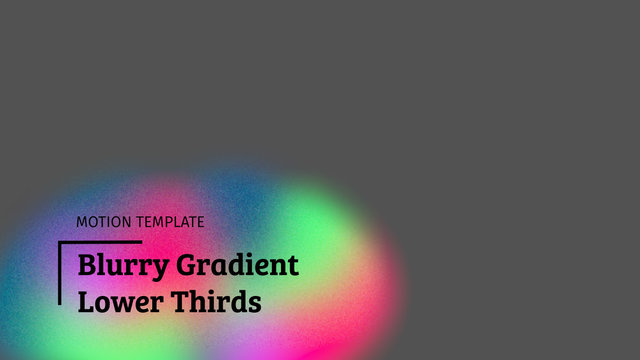 Blurry Gradient Lower Thirds