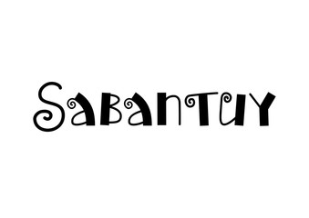 Hand drawn lettering of Sabantuy in black isolated on white background