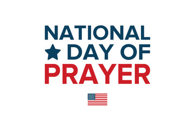 National Day of Prayer in United States. First Thursday of May. Annual day when Americans turn to God in prayer and meditation. Poster, card, banner and background. Vector illustration