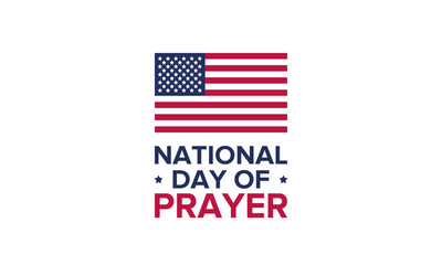 National Day of Prayer in United States. First Thursday of May. Annual day when Americans turn to God in prayer and meditation. Poster, card, banner and background. Vector illustration