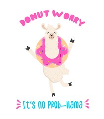 Donut worry it's no prob-llama inspirational card with alpaca holding a donut on head. Llama and donut illustration. Motivational llama vector card.