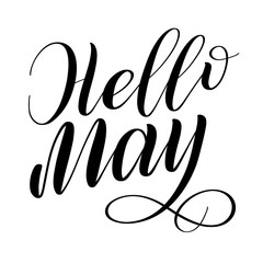 Fototapeta premium Hello May. Seasonal welcome sign. Black cursive. Calligraphic style. Brush pen lettering. Vector.