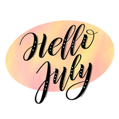 Fototapeta premium Hello July. Seasonal welcome sign. Black cursive on yellow and red oval background. Calligraphic style. Brush pen lettering. Vector.