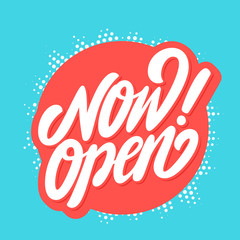 Now open sign. Vector lettering.