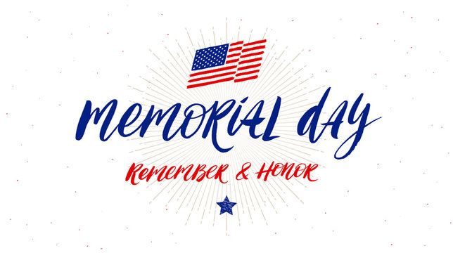 Memorial day vector illustration with handwritten lettering. Design for poster, greeting card, banners or t-shirt print.