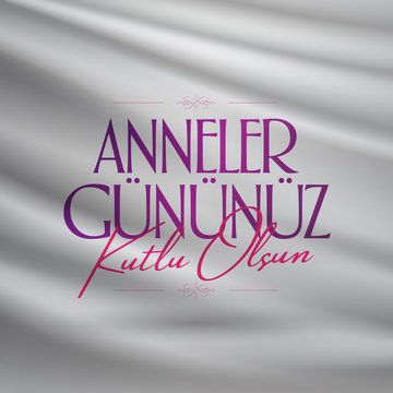 International Happy Mother's Day. Billboard, Poster, Social Media, Greeting Card template. (Turkish: Anneler Gununuz Kutlu Olsun.)
