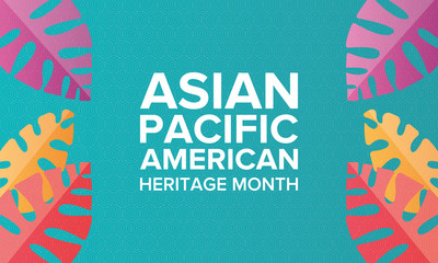 Asian Pacific American Heritage Month. Celebrated in May. It celebrates the culture, traditions, and history of Asian Americans and Pacific Islanders in the United States. Poster, card, banner. Vector