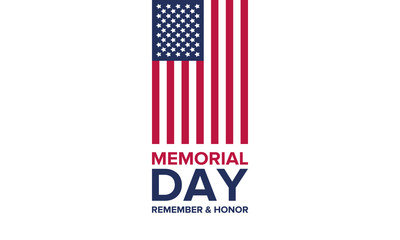 Memorial Day in United States. Remember and Honor. Federal holiday for remember and honor persons who have died while serving in the United States Armed Forces. Celebrated in May. Vector poster