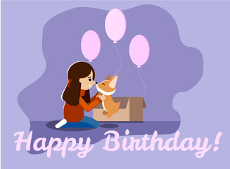 Happy birthday greeting card with a young girl, cute and sweet welsh corgi puppy, pink ballons, box in flat cartoon style. Vector illustration.
