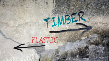 Wall Graffiti to Timber versus Plastic