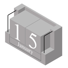 January 15th date on a single day calendar. Gray wood block calendar present date 15 and month January isolated on white background. Holiday. Season. Vector isometric illustration