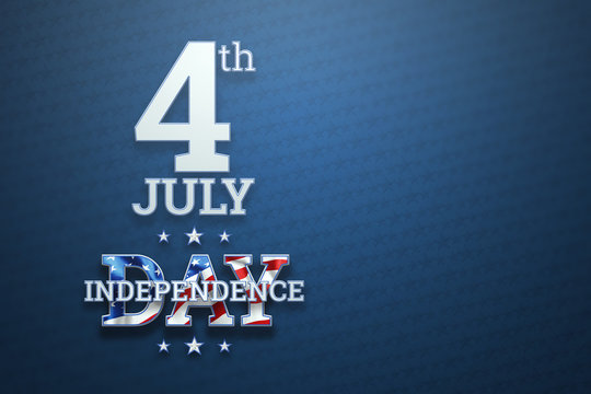 Creative background, Independence Day inscription on blue background, 4th of July, American flag. Independence Day Banner of America, postcard, democracy, copy space. 3D illustration, 3D rendering