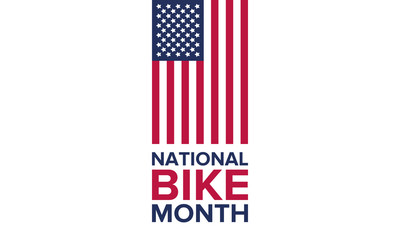 National Bike Month. Celebrated annual in May in United States. Bicycle concept. Healthy and active lifestyle. Sports or hobby. Poster, card, banner and background. Vector illustration