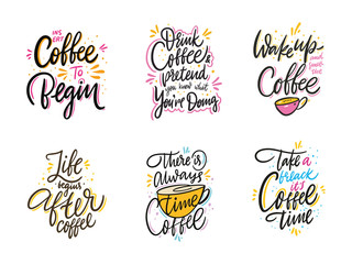 Coffee phrases set. Typography hand drawn vector lettering. Isolated on white background.