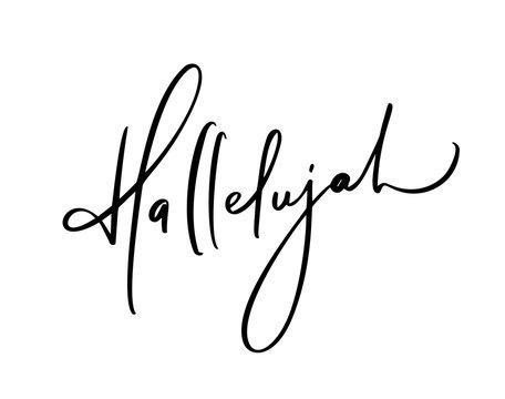 Hallelujah vector calligraphy Bible text. Christian phrase isolated on white background. Hand drawn vintage lettering illustration