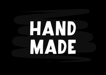 Hand made hand drawn lettering phrase