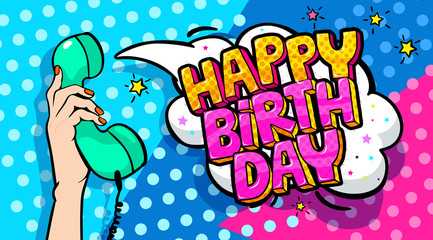 Happy Birthday word bubble. Message in pop art comic style