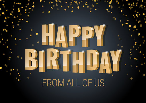 Happy Birthday inscription gold letters. Poster template for Celebrating. Vector illustration