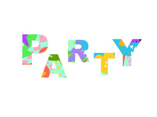 Word Party with bright abstract texture. Design inscription for invitations, advertisements, ads and other typography.