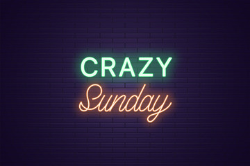 Obraz premium Neon composition of headline Crazy Sunday. Text
