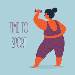 Time to sport. Woman with dumbbell in hand. Body positive cute fat with dumbbells. Young lady doing exercises. Inspirational text. Slightly fat and overweight fitness girl . Vector flat illustration