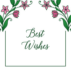 Vector illustration lettering best wishes with beauty purple flower frame