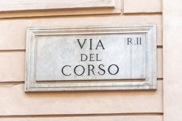Via del Corso street name sign. The Via del Corso is a straight and main street in the historical centre of Rome, Italy