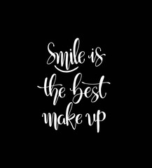 Fototapeta na wymiar Smile is the best make up. Hand lettering motivation fashion quote for your design - Vector