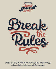 Obraz premium Break the rules. Retro logo. original handmade typeface. Vector font and logo. Print on shirt or sticker. Vintage badge. 