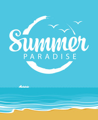 Fototapeta na wymiar Vector travel banner with the seascape and words Summer paradise. Illustration with beach, calm sea and white ship. Summer poster, flyer, invitation or card