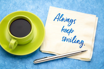 always keep smiling text on napkin