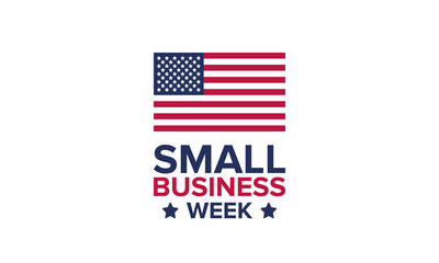 National Small Business Week is May. Celebrated annual in United States. Business concept.  Poster, card, banner and background. Vector illustration