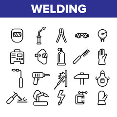 Obraz premium Welding Equipment Linear Icons Vector Set. Construction, Welding, Brazing Tools, Stuff Thin Line Icons Collection. Welders Instruments, Protective Gear. Manufacturing Isolated Outline Symbols