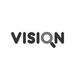 Vector icon concept of vision word with magnifying glass.