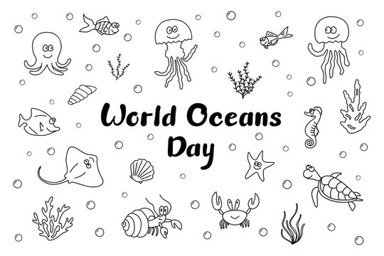 Cute smiling sea creatures with seashells, algae and bubbles; Black outline isolated on white background with handwritten text World Oceans Day; Funny doodle outline drawing; Hand drawn sketch; Vector