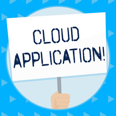 Word writing text Cloud Application. Business photo showcasing the software program where cloud computing works Hand Holding Blank White Placard Supported by Handle for Social Awareness
