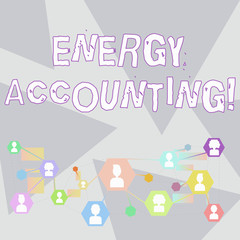 Word writing text Energy Accounting. Business photo showcasing measure and report the energy consumption of activities Online Chat Head Icons with Avatar and Connecting Lines for Networking Idea