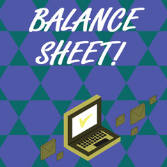 Handwriting text Balance Sheet. Conceptual photo financial statement that report a company s is assets liabilities Color Mail Envelopes around Laptop with Check Mark icon on Monitor Screen