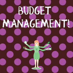 Word writing text Budget Management. Business photo showcasing designing and implementing budget processes of a demonstrating Businesswoman with Four Arms Extending Sideways Holding Workers Needed