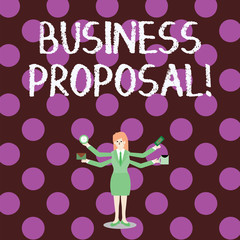 Word writing text Business Proposal. Business photo showcasing written offer from a seller to a prospective buyer Businesswoman with Four Arms Extending Sideways Holding Workers Needed Item